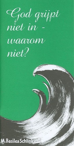 God grijpt niet in waarom niet