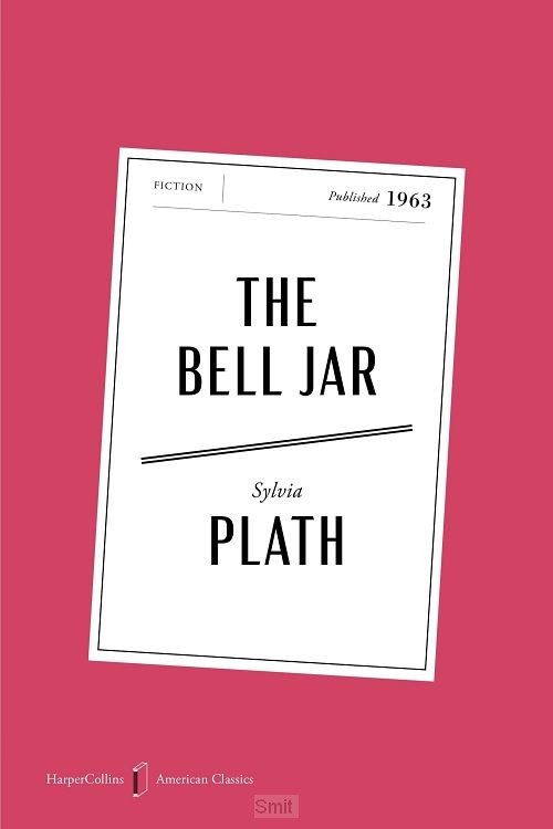 The Bell Jar American Classics Edition