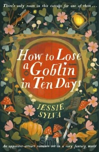 How to Lose a Goblin in Ten Days