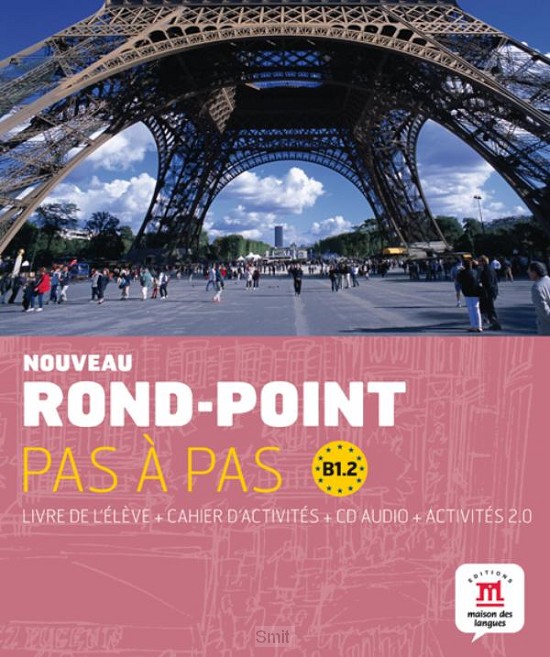 B1.2 / Nouveau Rond-Point pas a pas 4 - Livre de l'eleve + cahier d'activites  / Livre de l´éleve + cahier d´activités