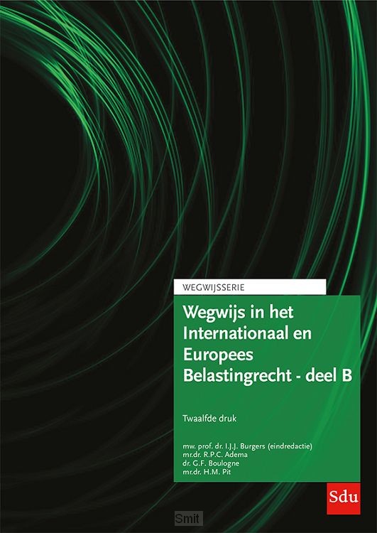 Editie 2024 / Wegwijs in het Internationaal en Europees Belastingrecht - deel B / Europees Belastingrecht