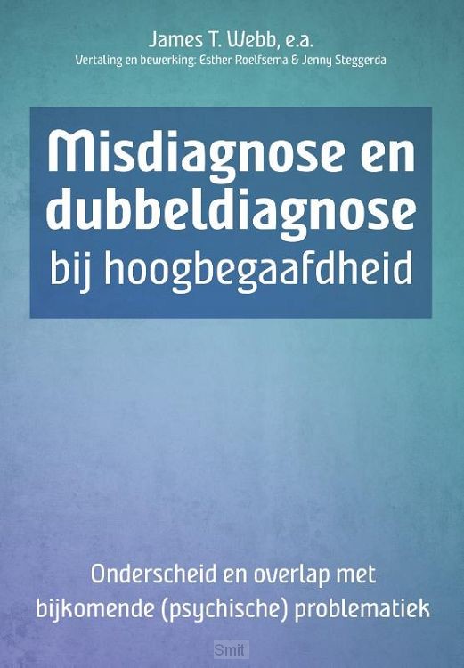 Misdiagnose en dubbeldiagnose bij hoogbegaafdheid