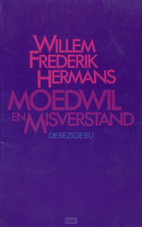Moedwil en misverstand
