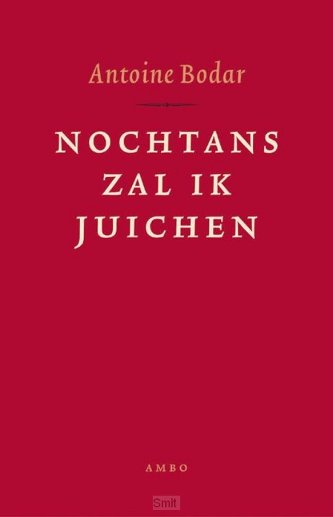 Nochtans zal ik juichen