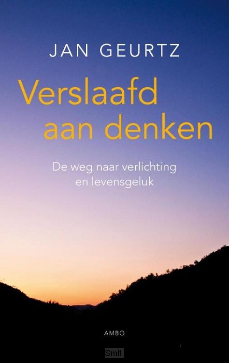 Verslaafd aan denken