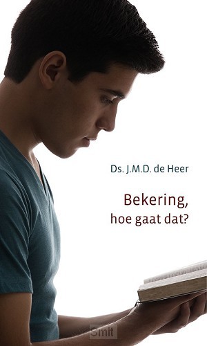 Bekering hoe gaat dat?