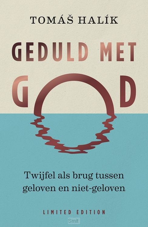 Geduld met God (limited edition)