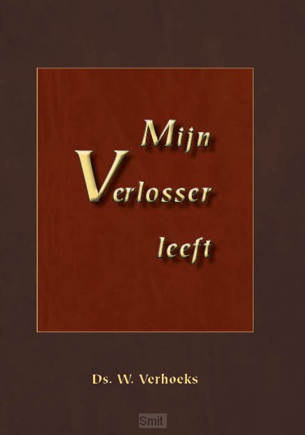 Mijn Verlosser leeft