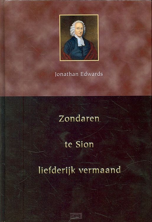 Zondaren te sion liefderijk vermaand