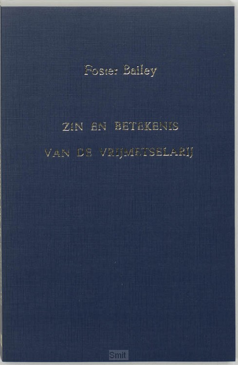 Zin en betekenis van de vrijmetselarij