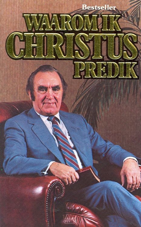 Waarom ik Christus predik