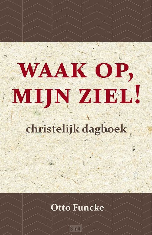 Waak op, mijn ziel!