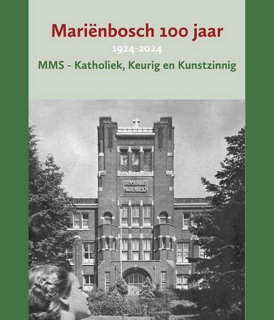 Mariënbosch 100 jaar