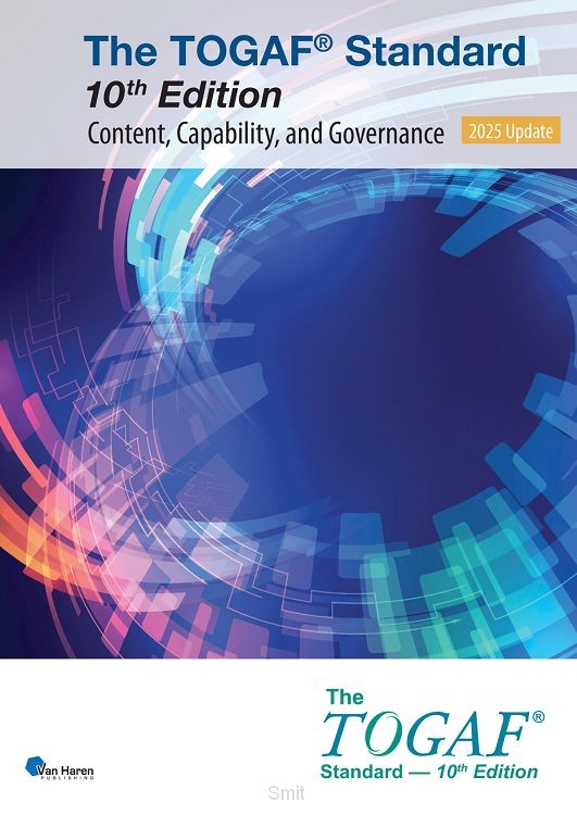 The TOGAF® Standard, 10th Edition - Content, Capability, and Governance - 2025 Update