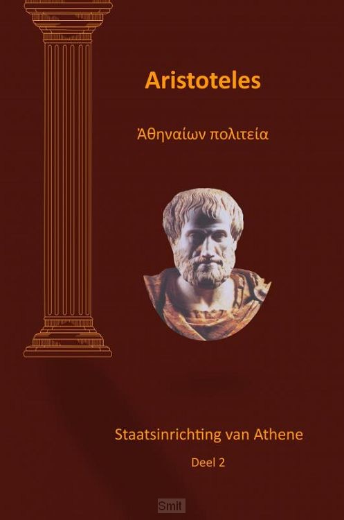 Aristoteles Staatsinrichting van Athene deel 2