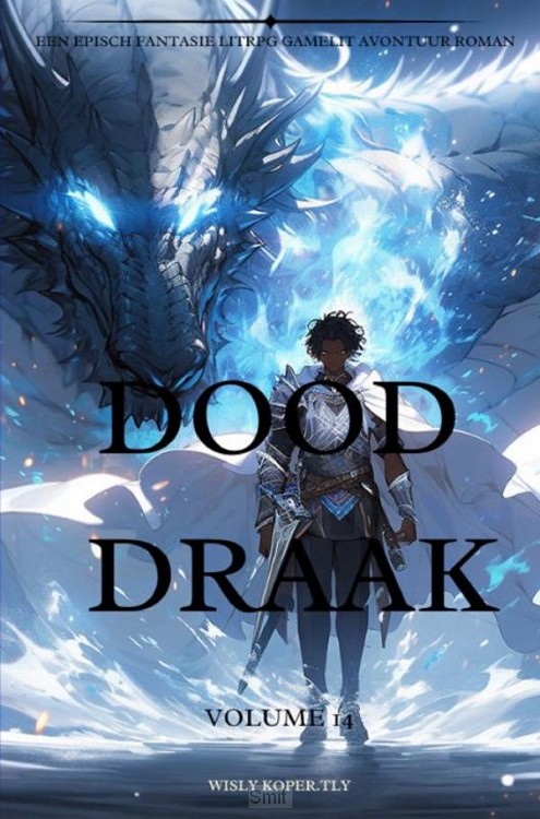 Dood Draak:Een Episch Fantasie LitRPG GameLit Avontuur Roman / Volume 14
