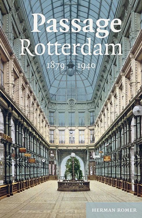 Passage Rotterdam 1879-1940