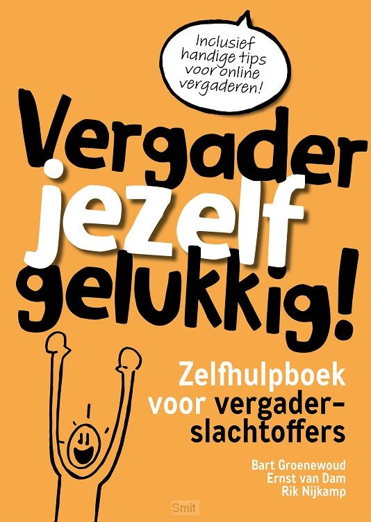 Vergader jezelf gelukkig