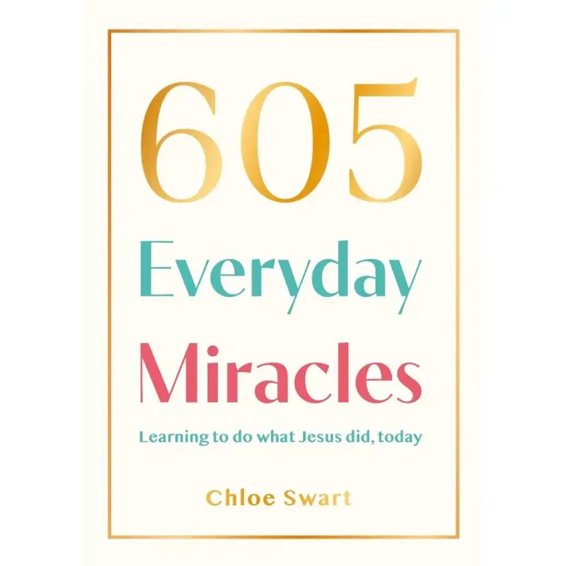 605 Everyday miracles