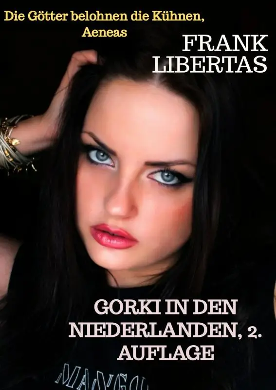 Gorki in den Niederlanden, 2. Auflage