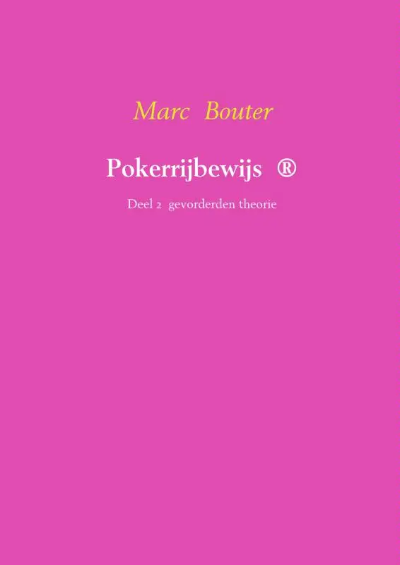 Pokerrijbewijs ® / Gevorderden theorie 2