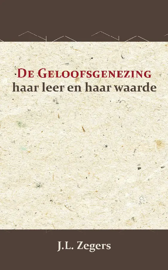 De geloofsgenezing