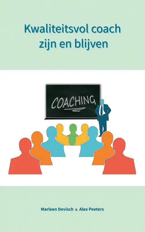Kwaliteitsvol coach zijn en blijven