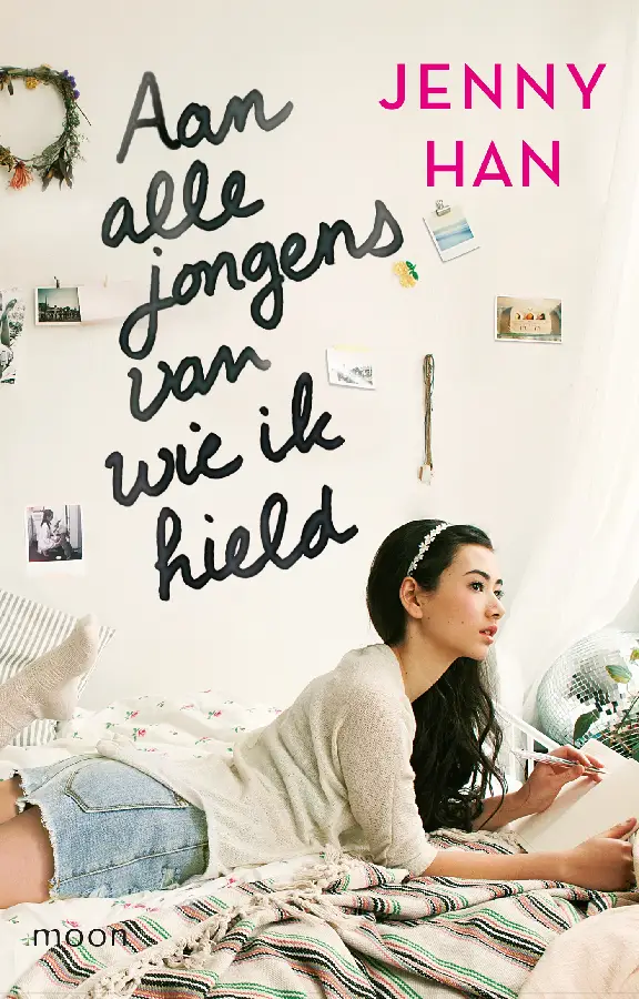 Aan alle jongens van wie ik hield