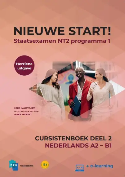Deel 2 / A2-B1 / Nieuwe Start! Nederlands voor het staatsexamen / cursistenboek