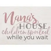 Nana''s house children spoiled