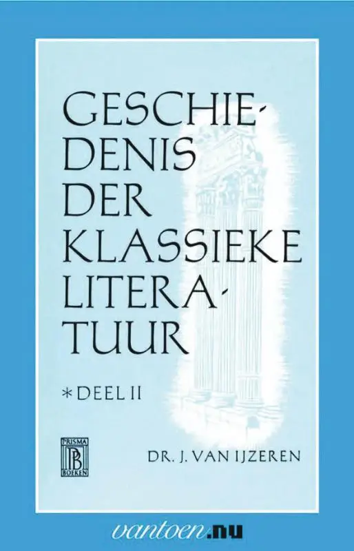 Geschiedenis der klassieke literatuur / II