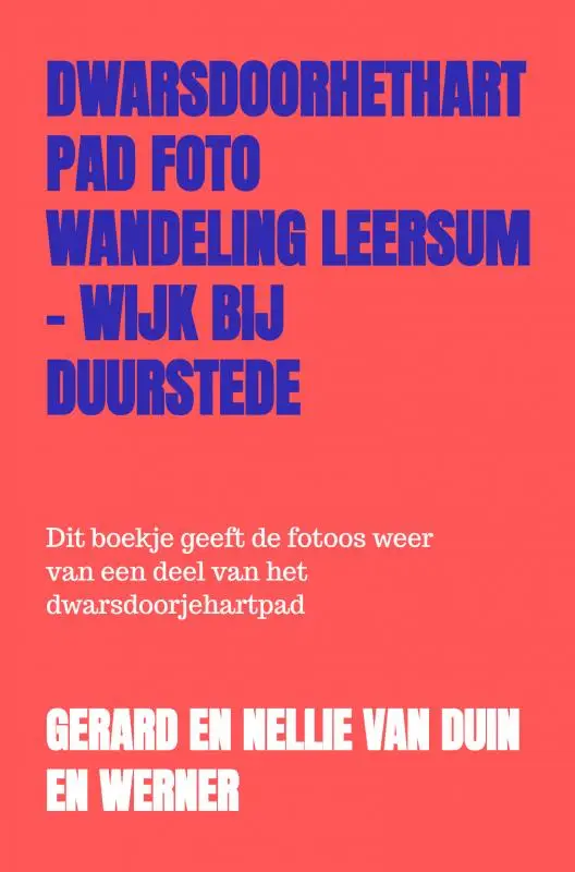 dwarsdoorhethartpad foto wandeling Leersum - Wijk bij Duurstede