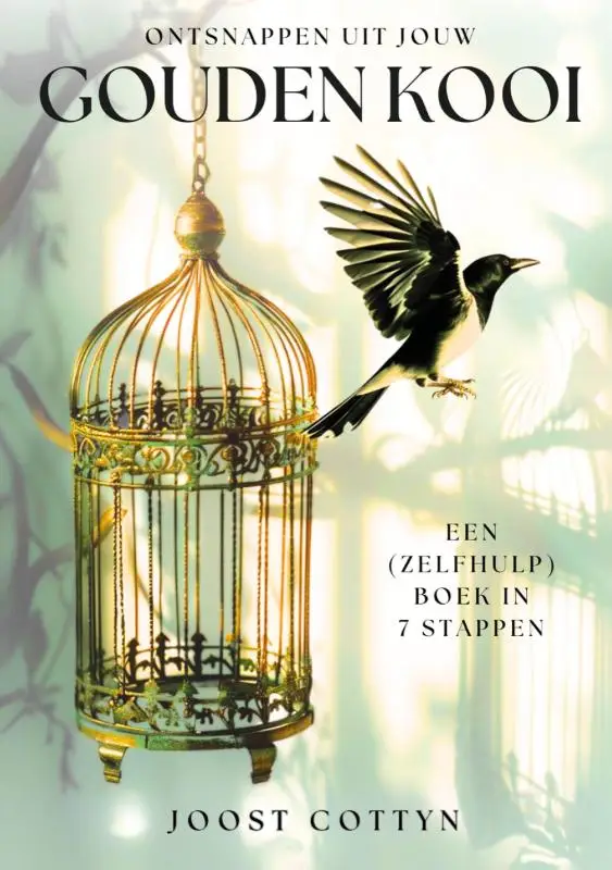 Ontsnappen uit jouw Gouden Kooi