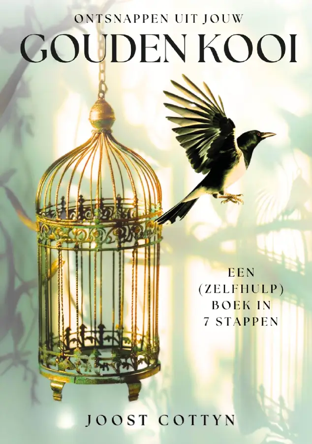 Ontsnappen ui jouw Gouden Kooi