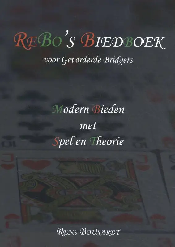 ReBo's Biedboek voor Gevorderde Bridgers