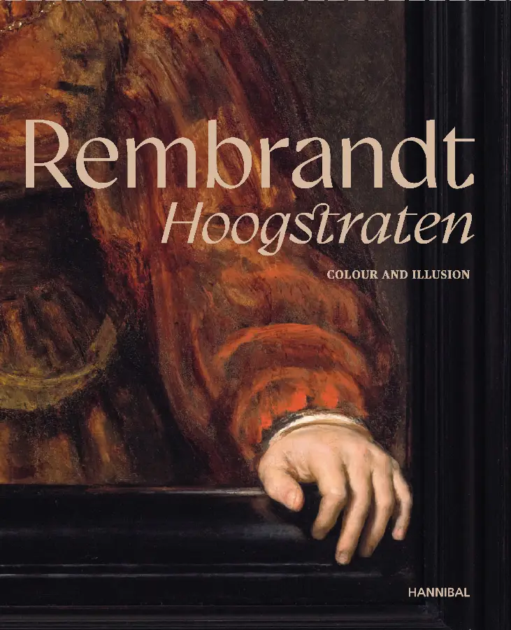 Rembrandt-Hoogstraten - Colour and Illusion