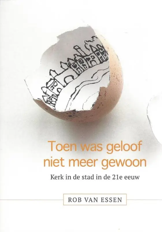 Toen was geloof niet meer gewoon