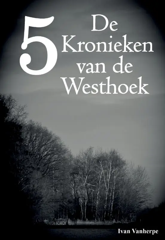 De Kronieken van de Westhoek / 5