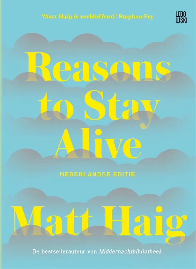 Reasons to Stay Alive