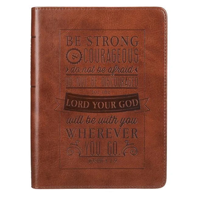 Be strong and courageous