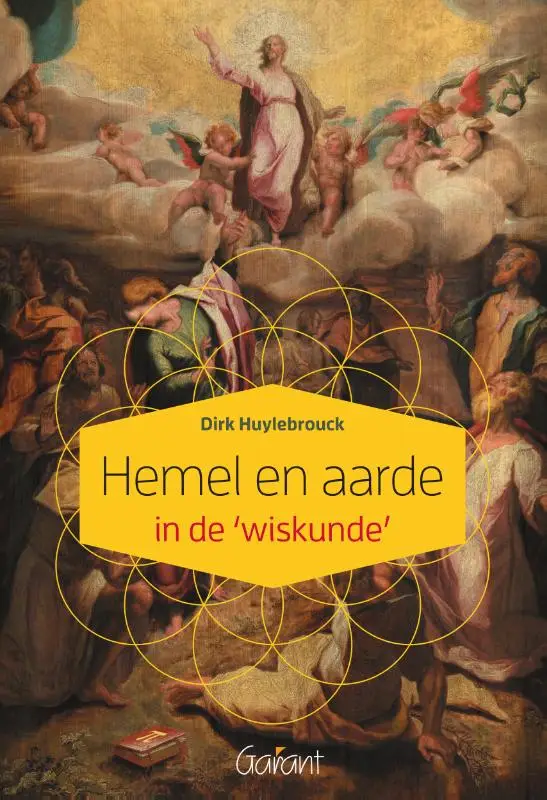 Hemel en aarde in de 'wiskunde'