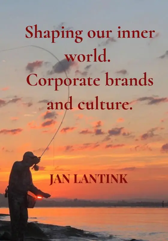 Shaping our inner world. Corporate brands and culture.