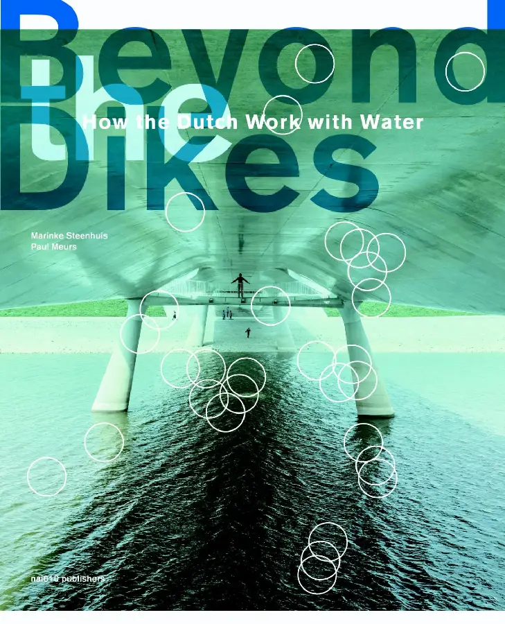 Beyond the dikes