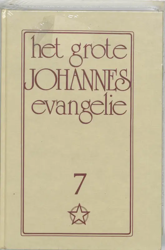 Het grote Johannes evangelie / 7