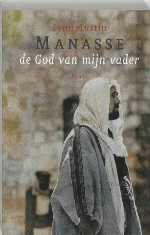 Manasse - de God van mijn vader / druk 1