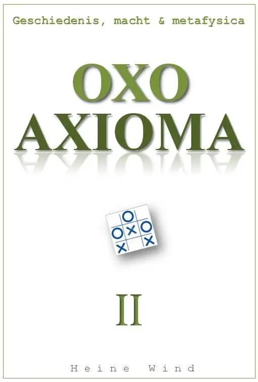 OXO Axioma / Deel II