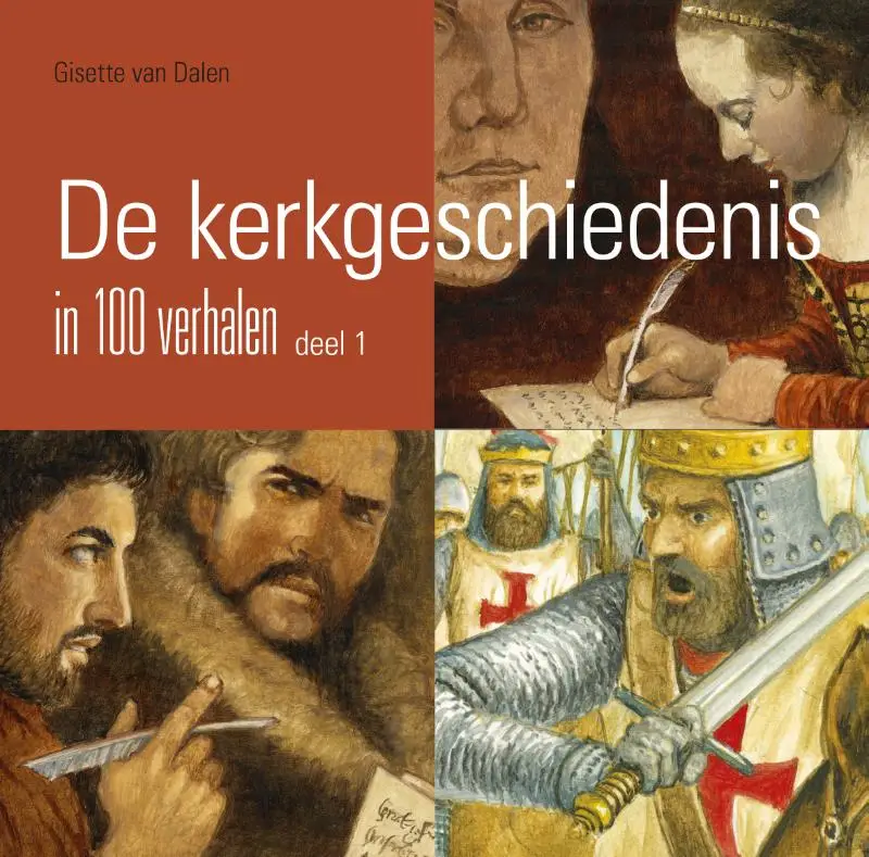 Kerkgeschiedenis in 100 verhalen deel 1