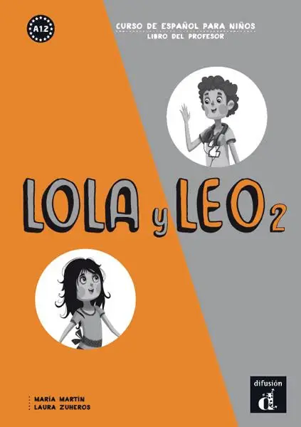 A1.2 / Lola y Leo 2 - Libro del profesor / Libro del profesor