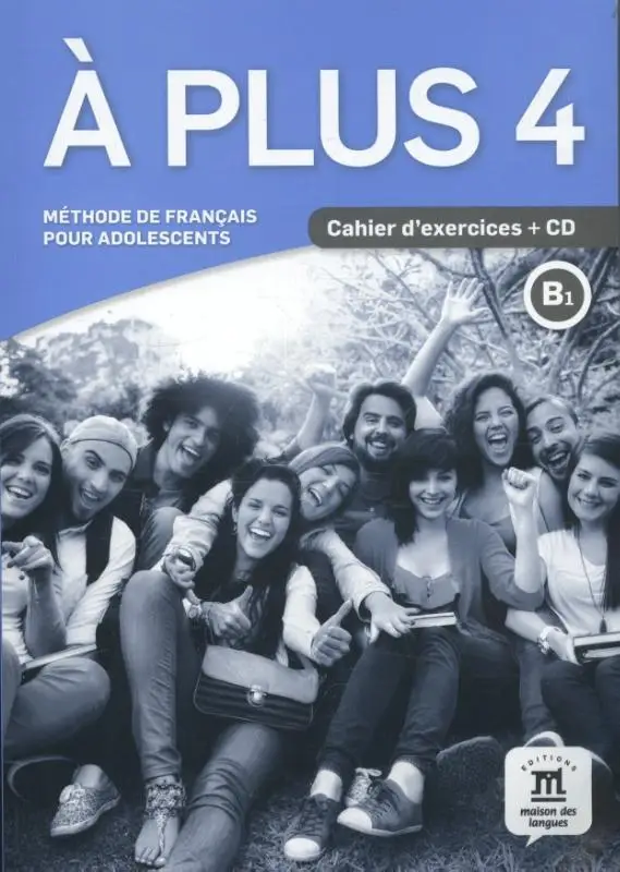 B1 / À plus 4  - Cahier d'exercices / Cahier d'exercices