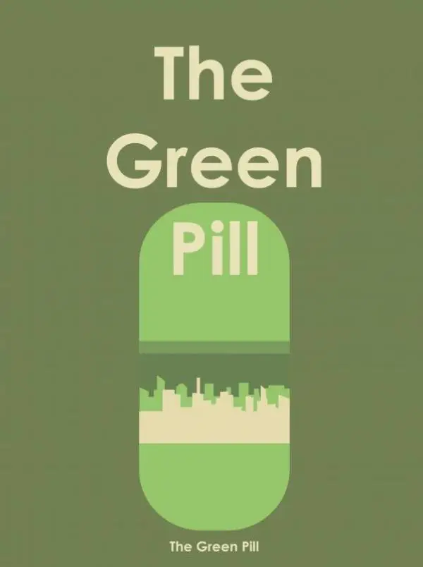 The Green Pill